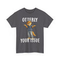 "Otterly Your Issue" Boy Tee - Otter Series