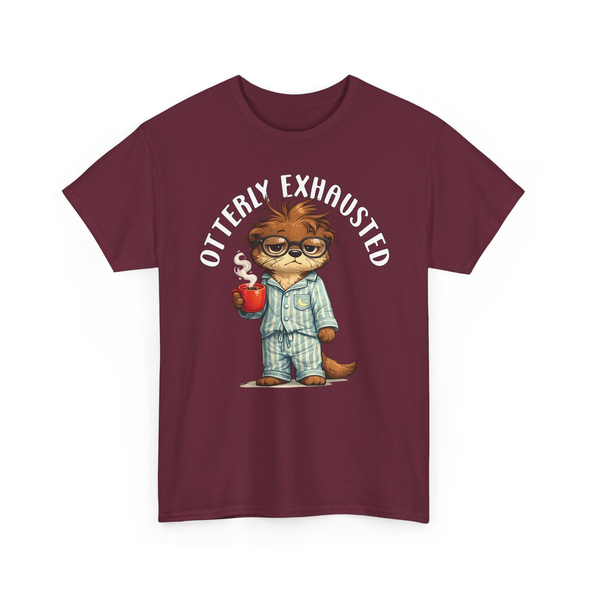 "Otterly Exhausted" Tee - Otter Series
