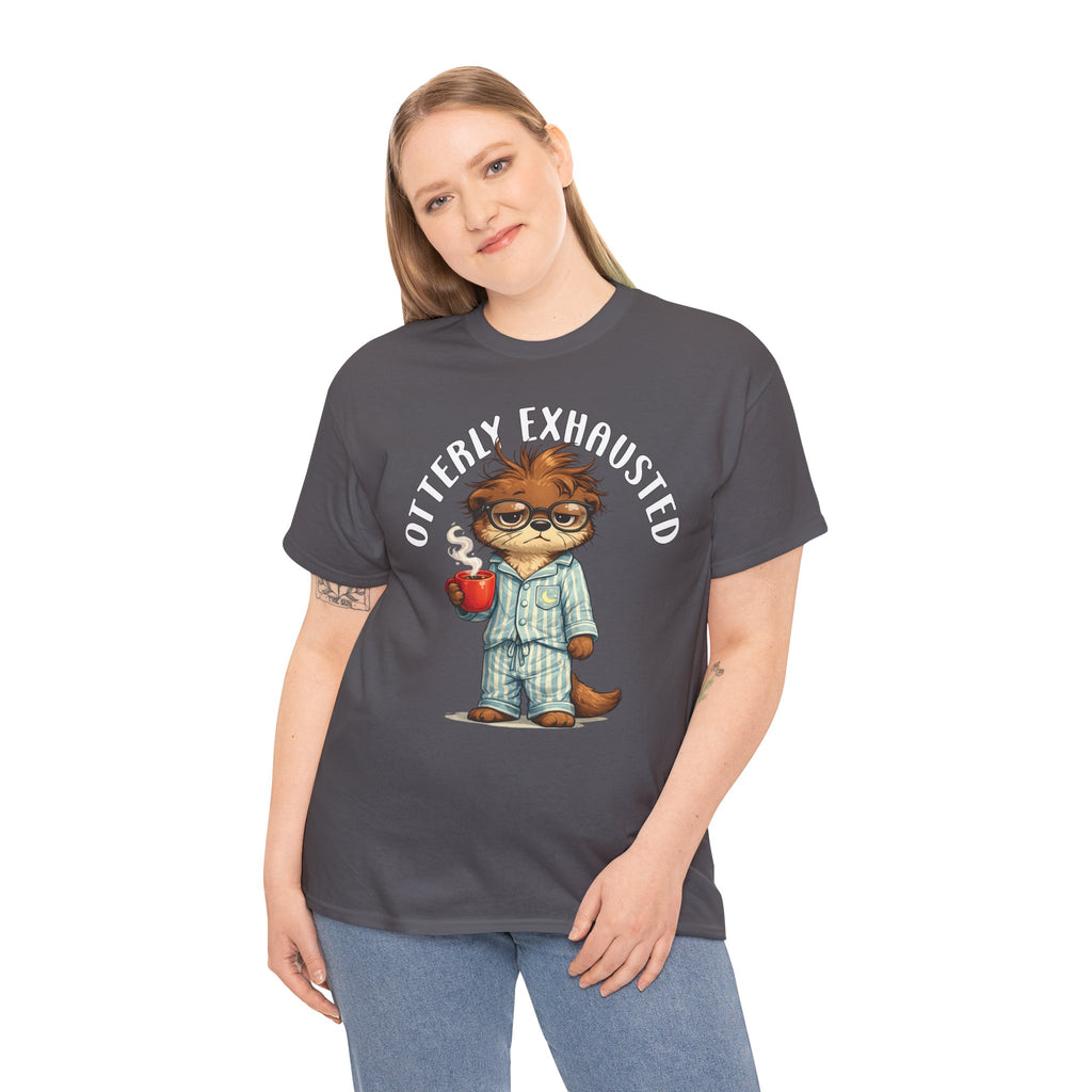 "Otterly Exhausted" Tee - Otter Series