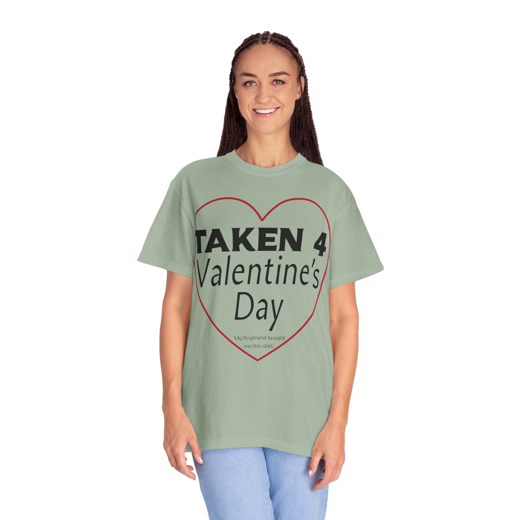 Taken 4 Valentine's Day by Boyfriend T-shirt