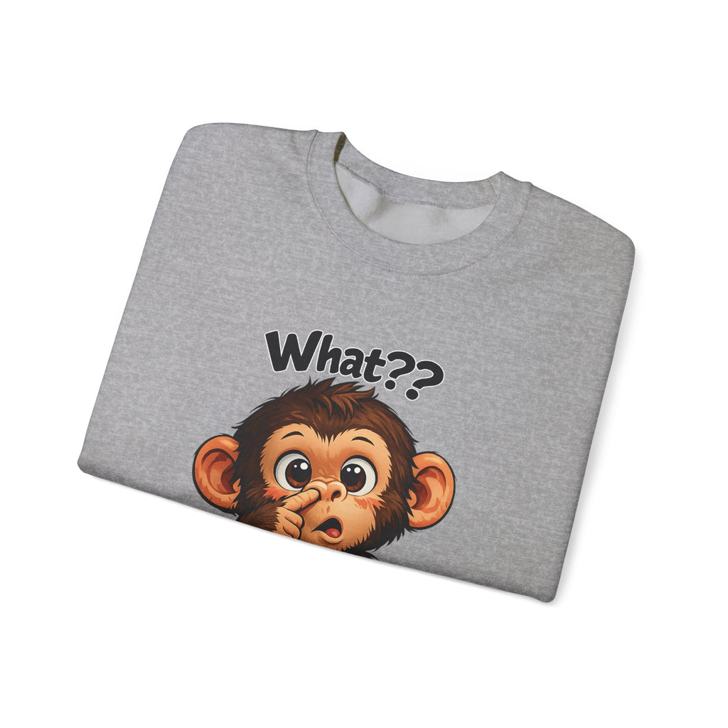 Monkey Says "What?" Sweatshirt