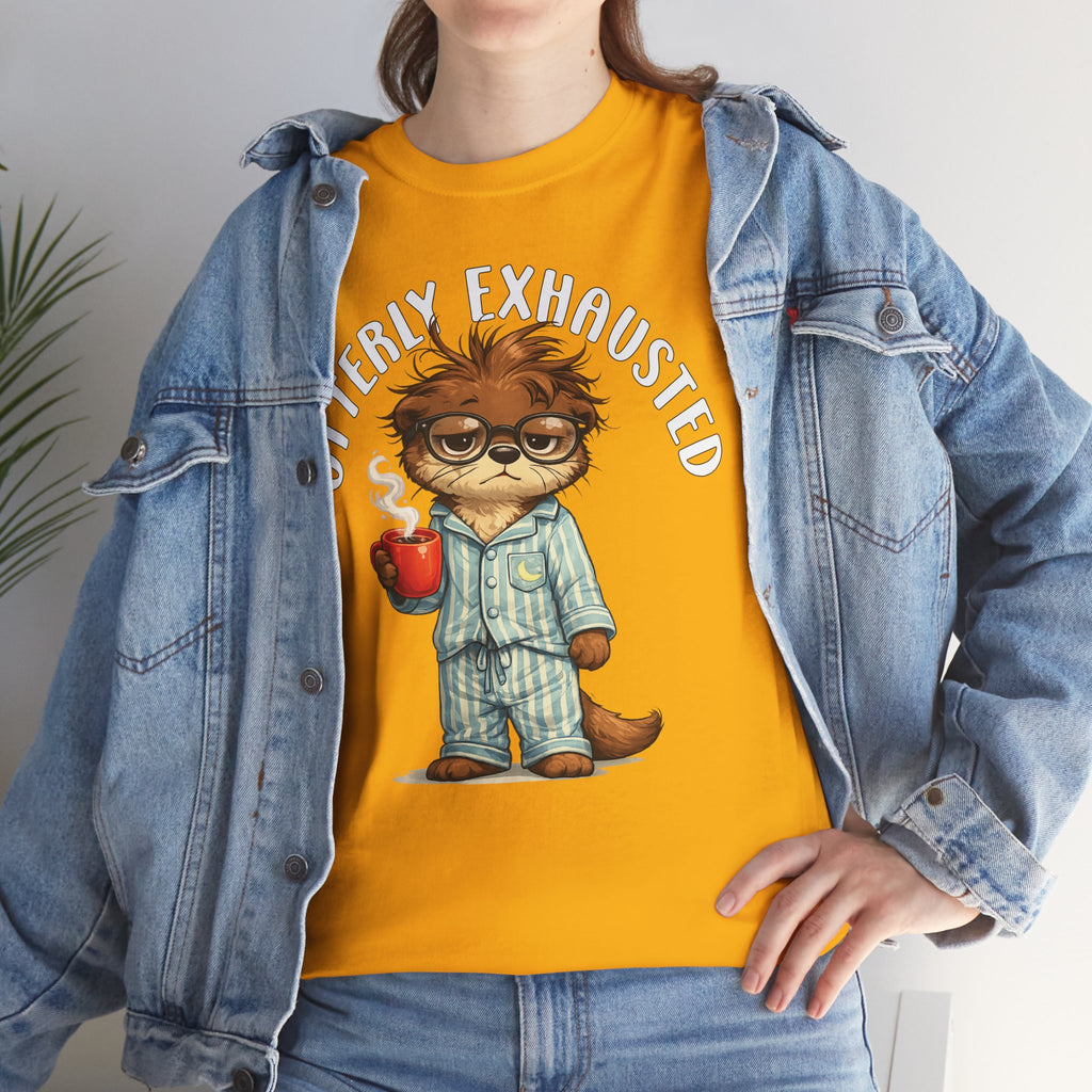 "Otterly Exhausted" Tee - Otter Series