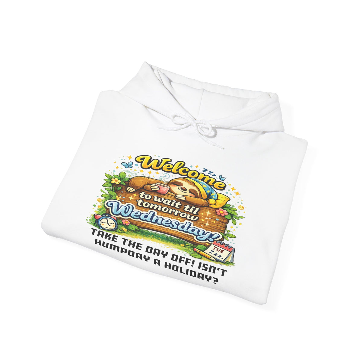 Wednesday - Procrastination Sloth Series Hoodie
