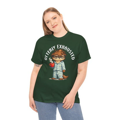 "Otterly Exhausted" Tee - Otter Series