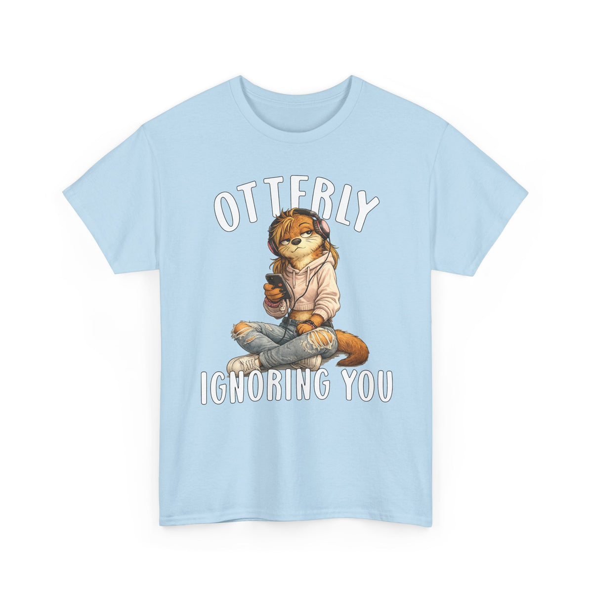 "Otterly Ignoring You" TeenGirl Tee - Otter Series
