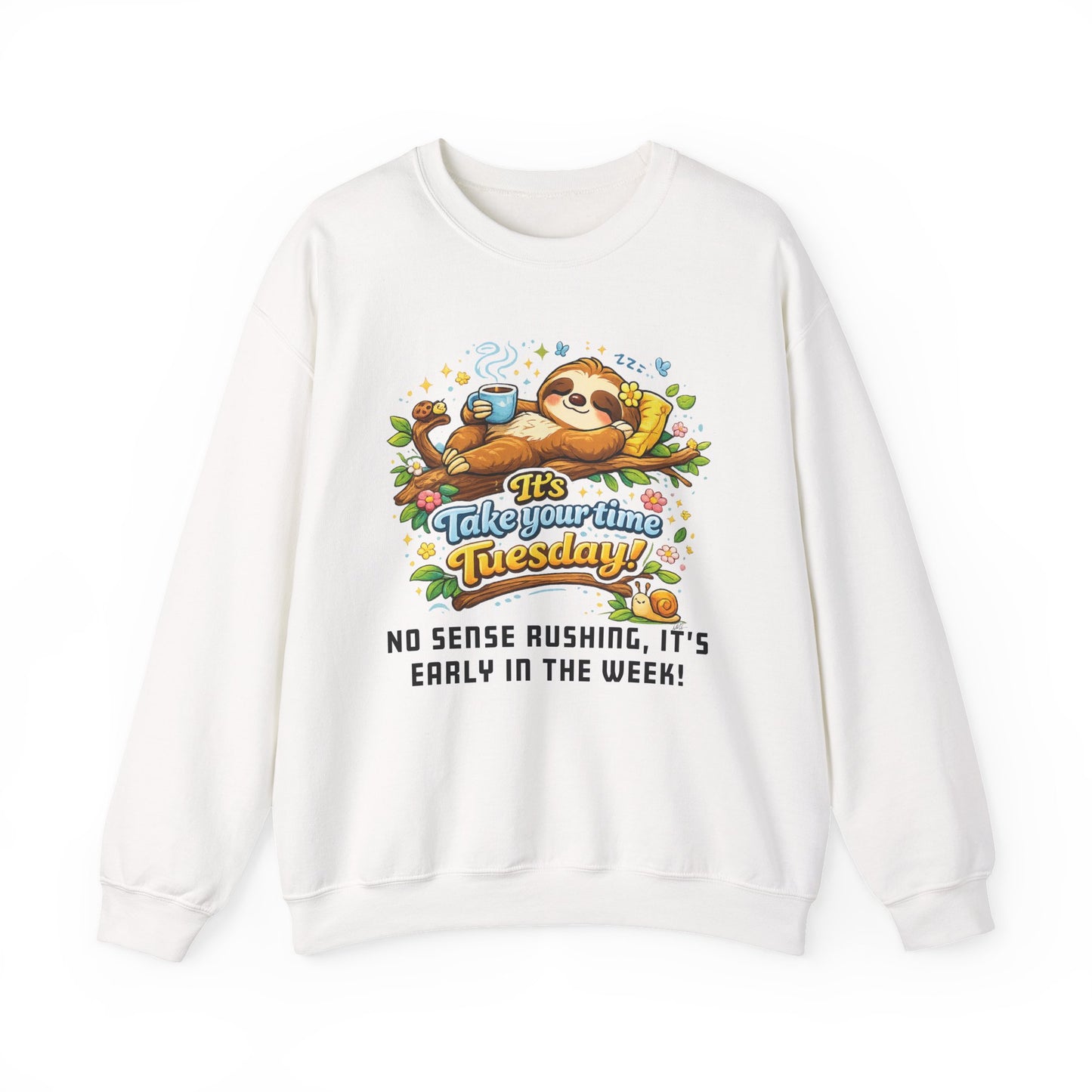 Tuesday - Procrastination Sloth Series Sweatshirt