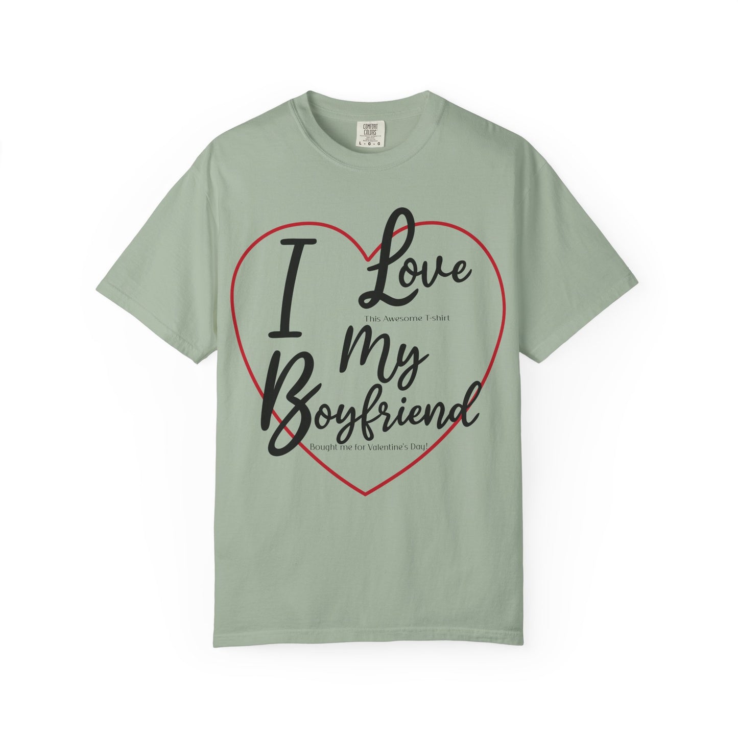 Valentine's Day Boyfriend Bought Me T-shirt