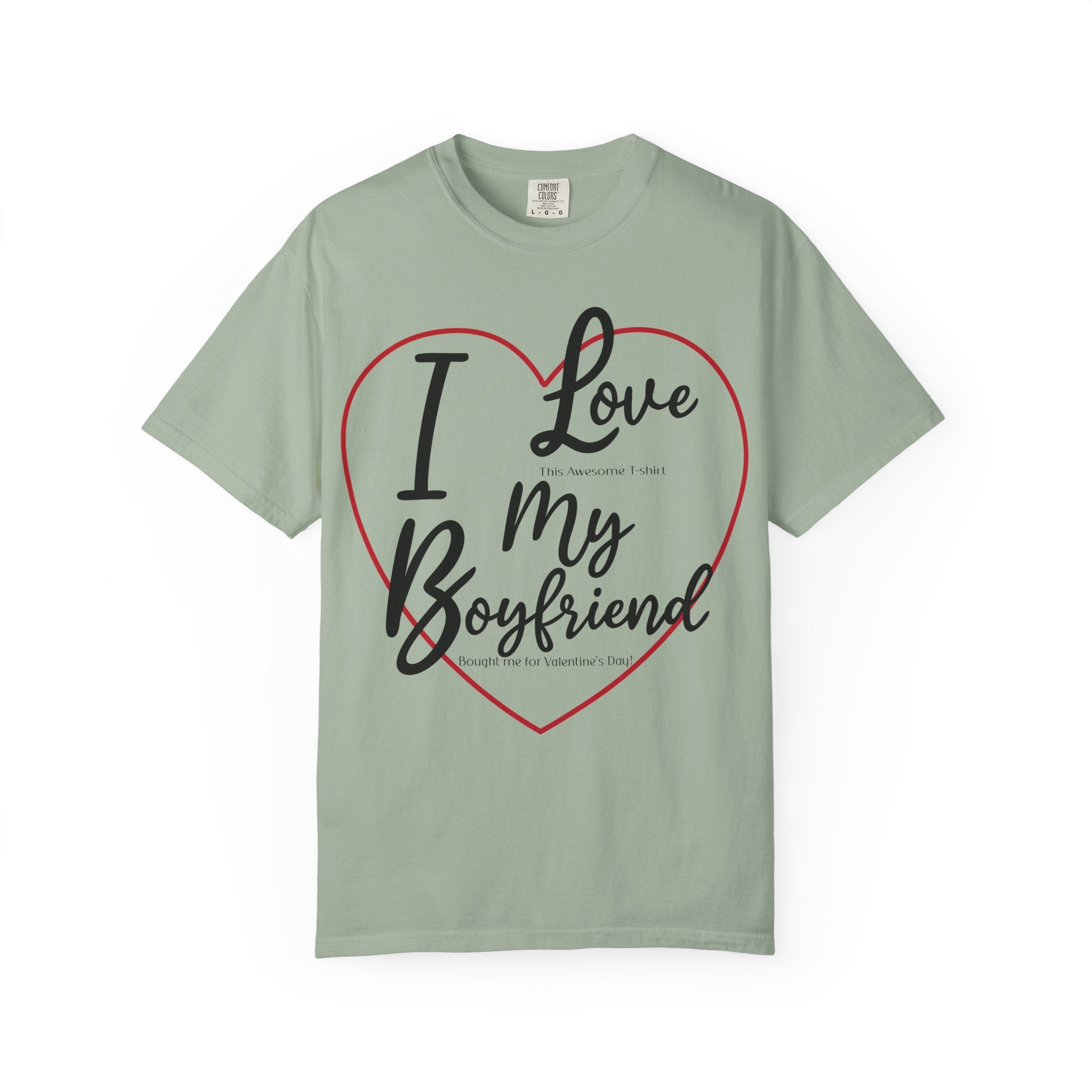 Valentine's Day Boyfriend Bought Me T-shirt