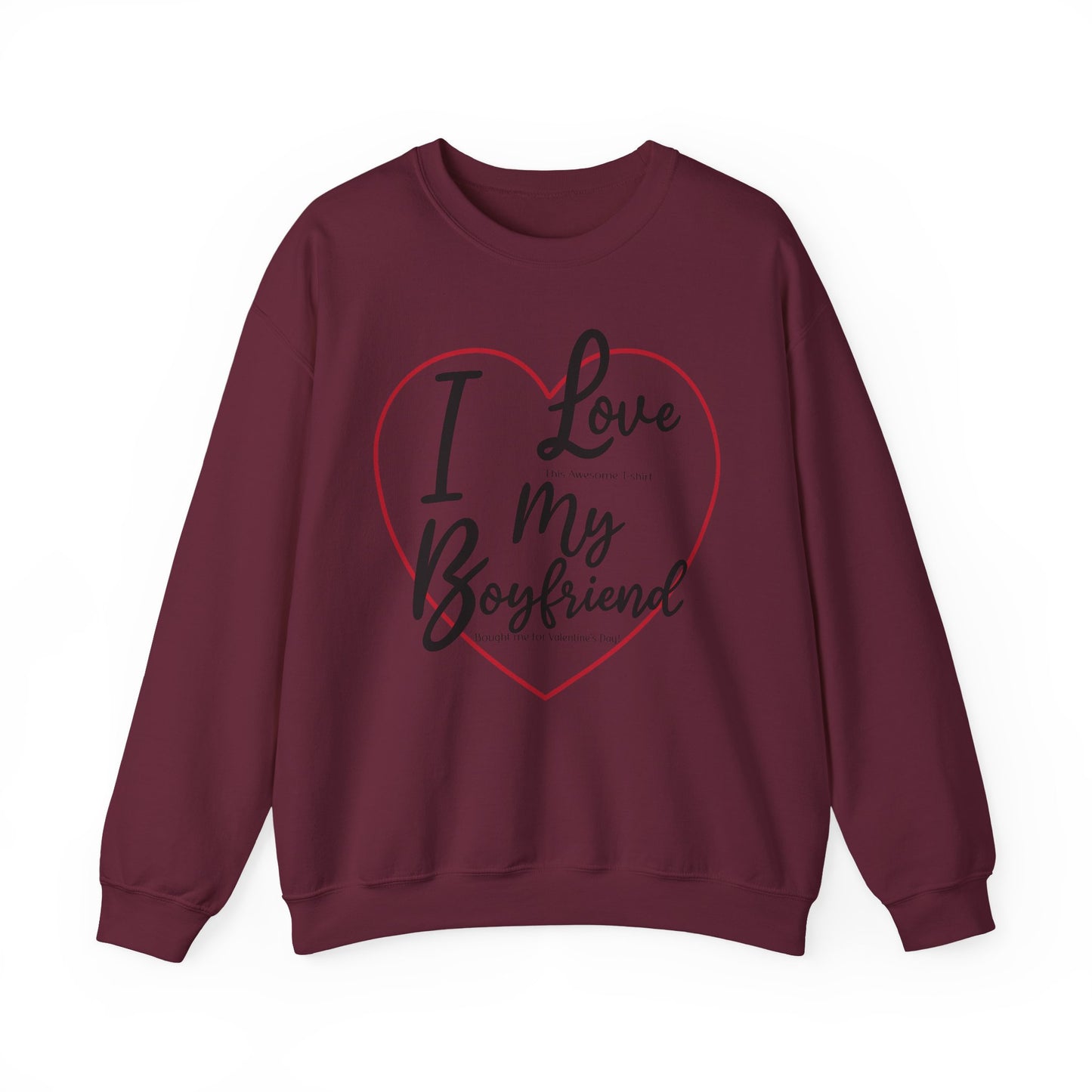 Valentine's Day Boyfriend Bought Me Sweatshirt