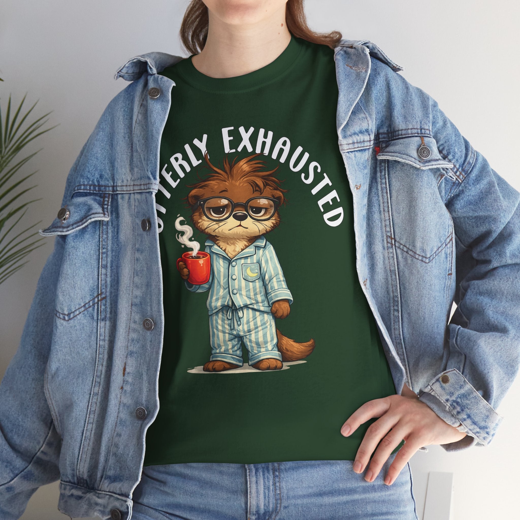 "Otterly Exhausted" Tee - Otter Series