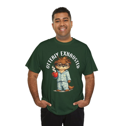 "Otterly Exhausted" Tee - Otter Series