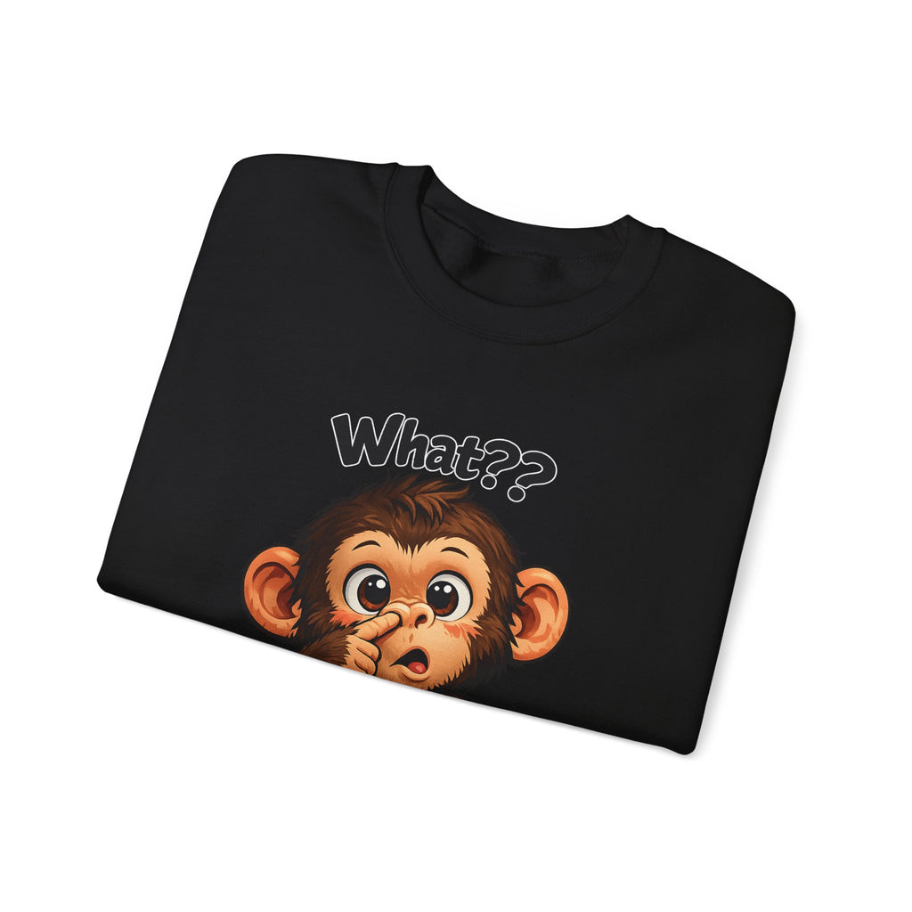 Monkey Says "What?" Sweatshirt