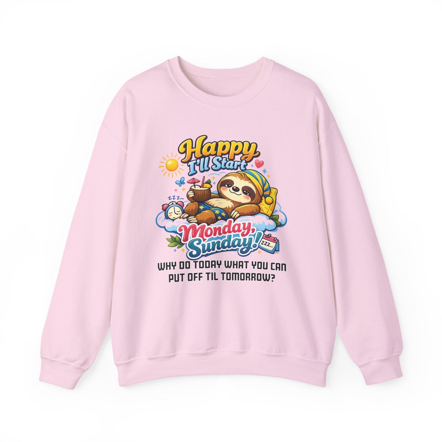 Sunday - Procrastination Sloth Series Sweatshirt