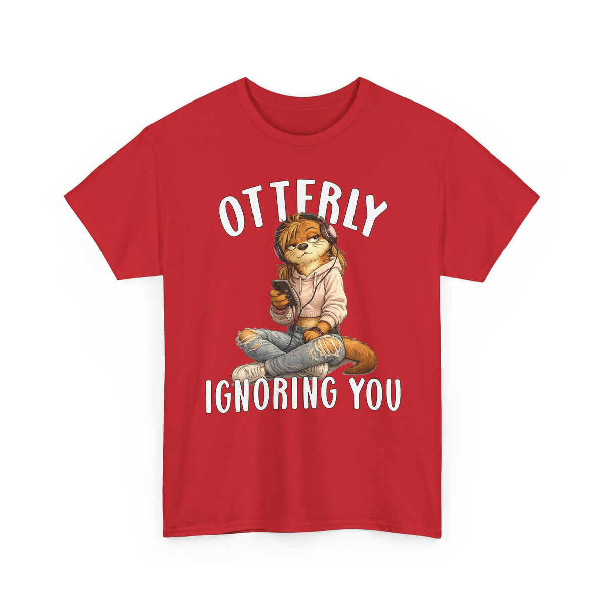 "Otterly Ignoring You" TeenGirl Tee - Otter Series