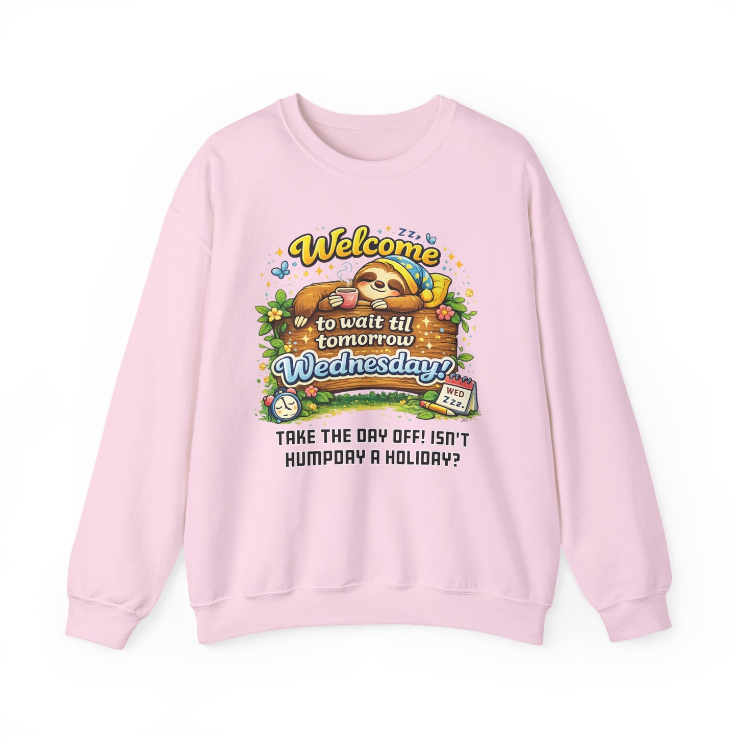 Wednesday - Procrastination Sloth Series Sweatshirt