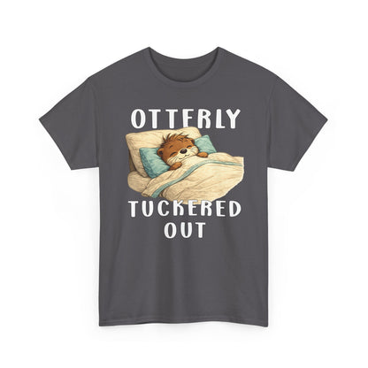 "Otterly Tuckered Out" Tee - Otter Series