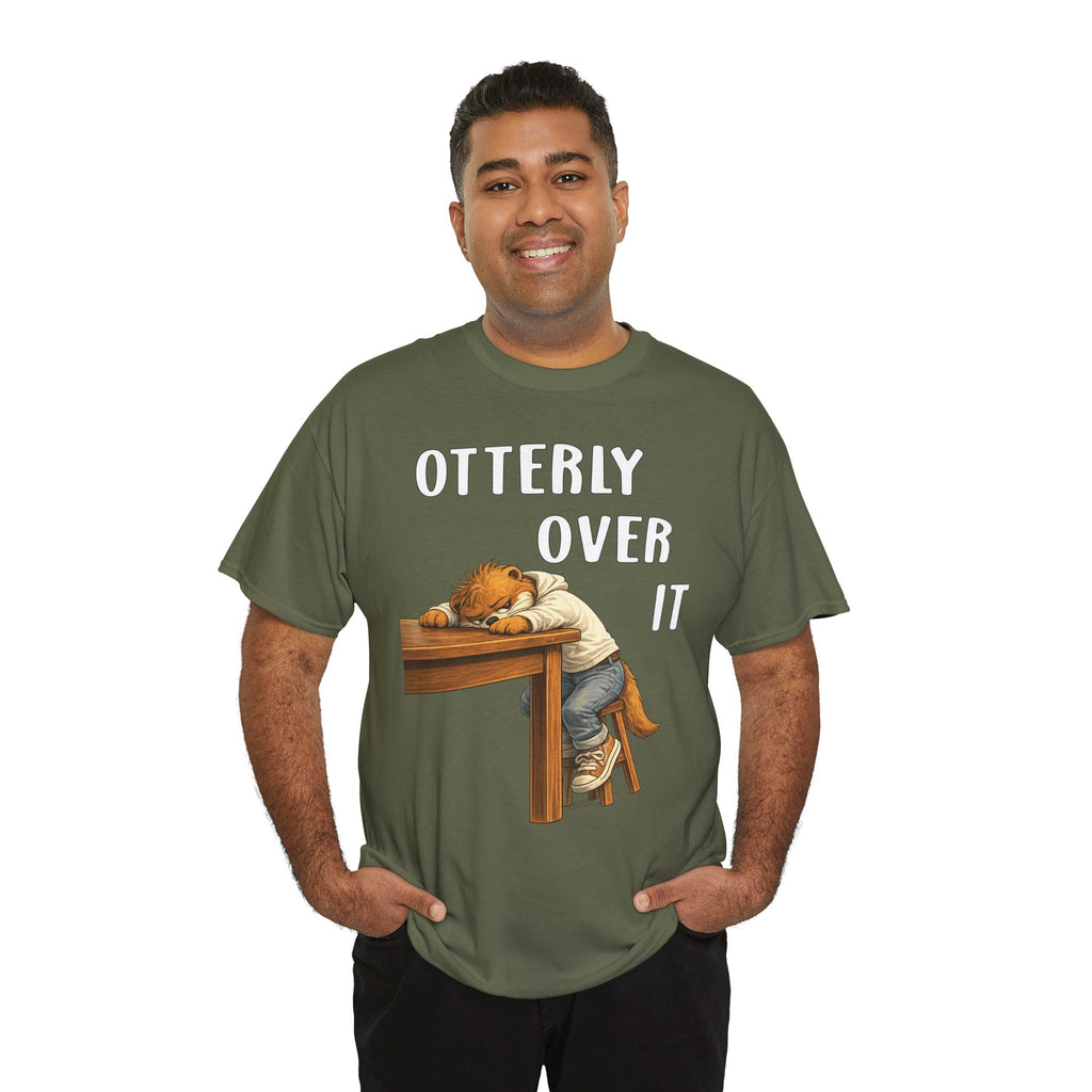 "Otterly Over It" Tee - Otter Series