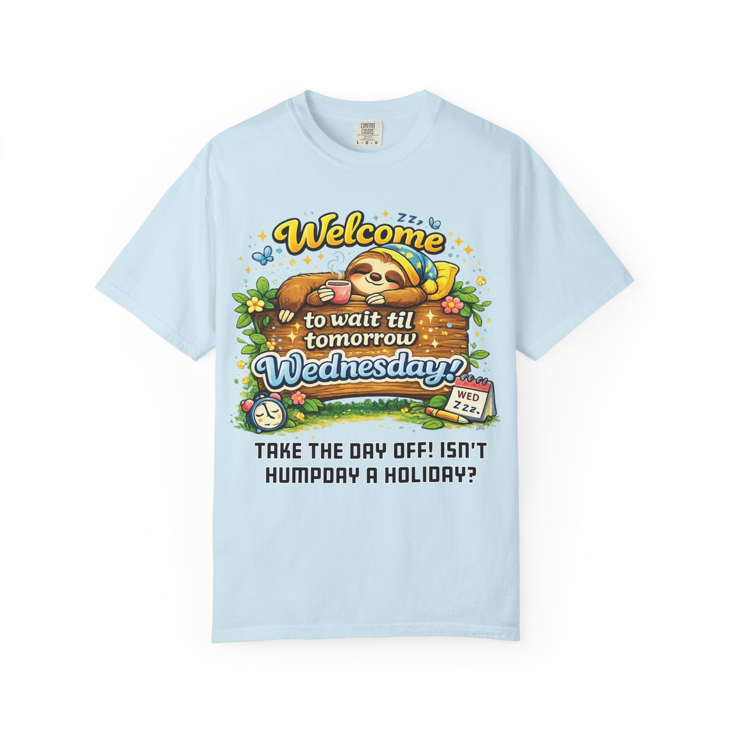 Wednesday - Procrastination Sloth Series T-shirt