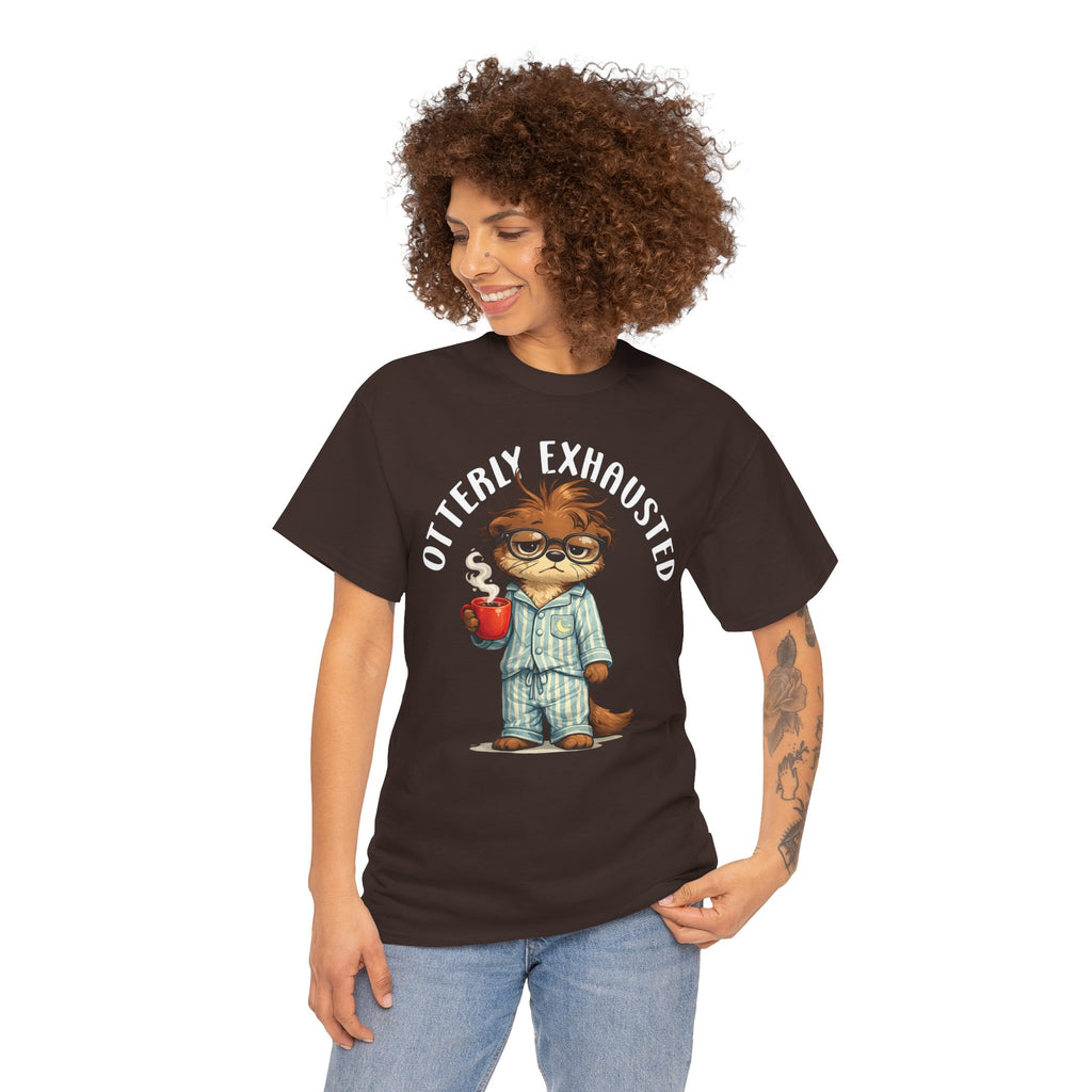 "Otterly Exhausted" Tee - Otter Series