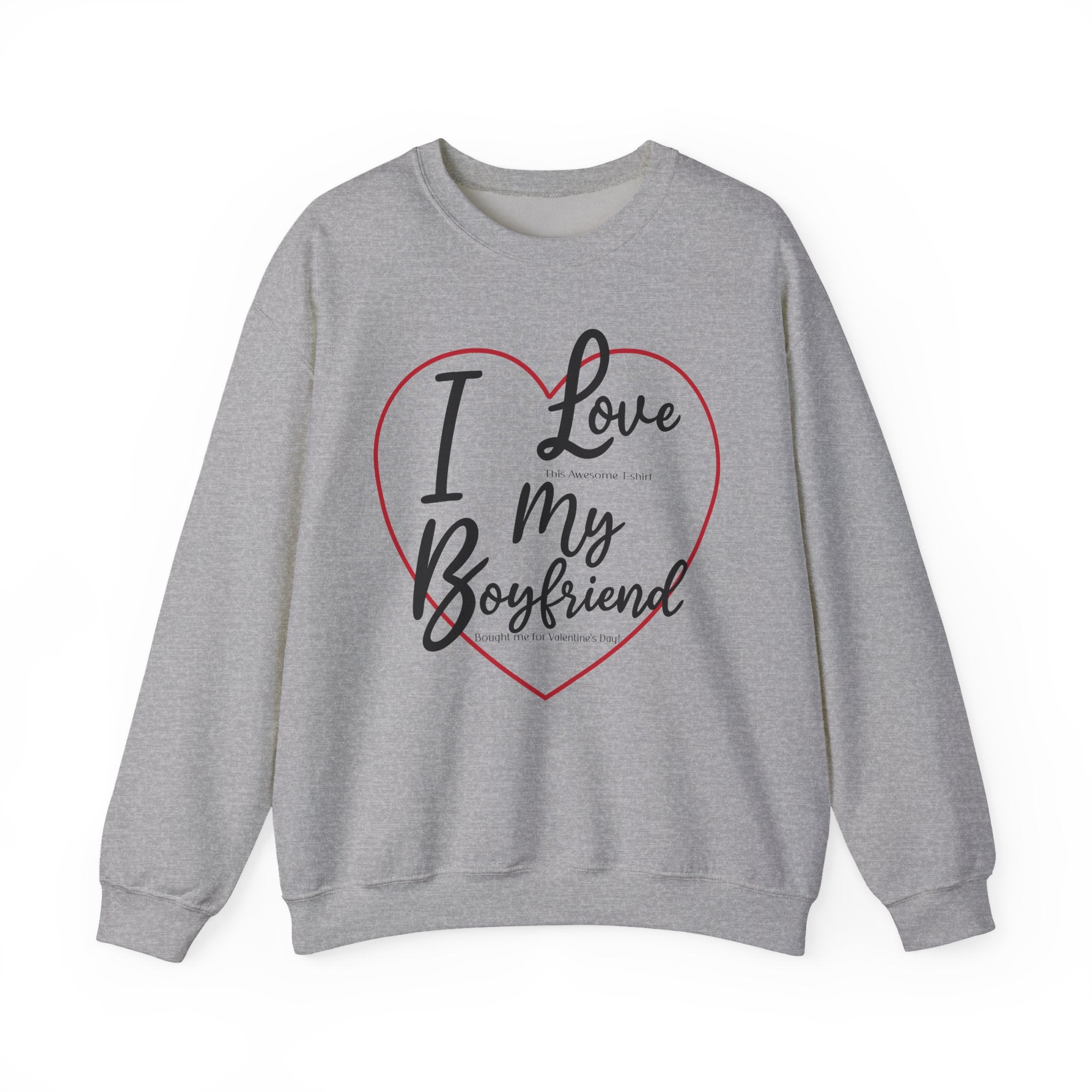 Valentine's Day Boyfriend Bought Me Sweatshirt