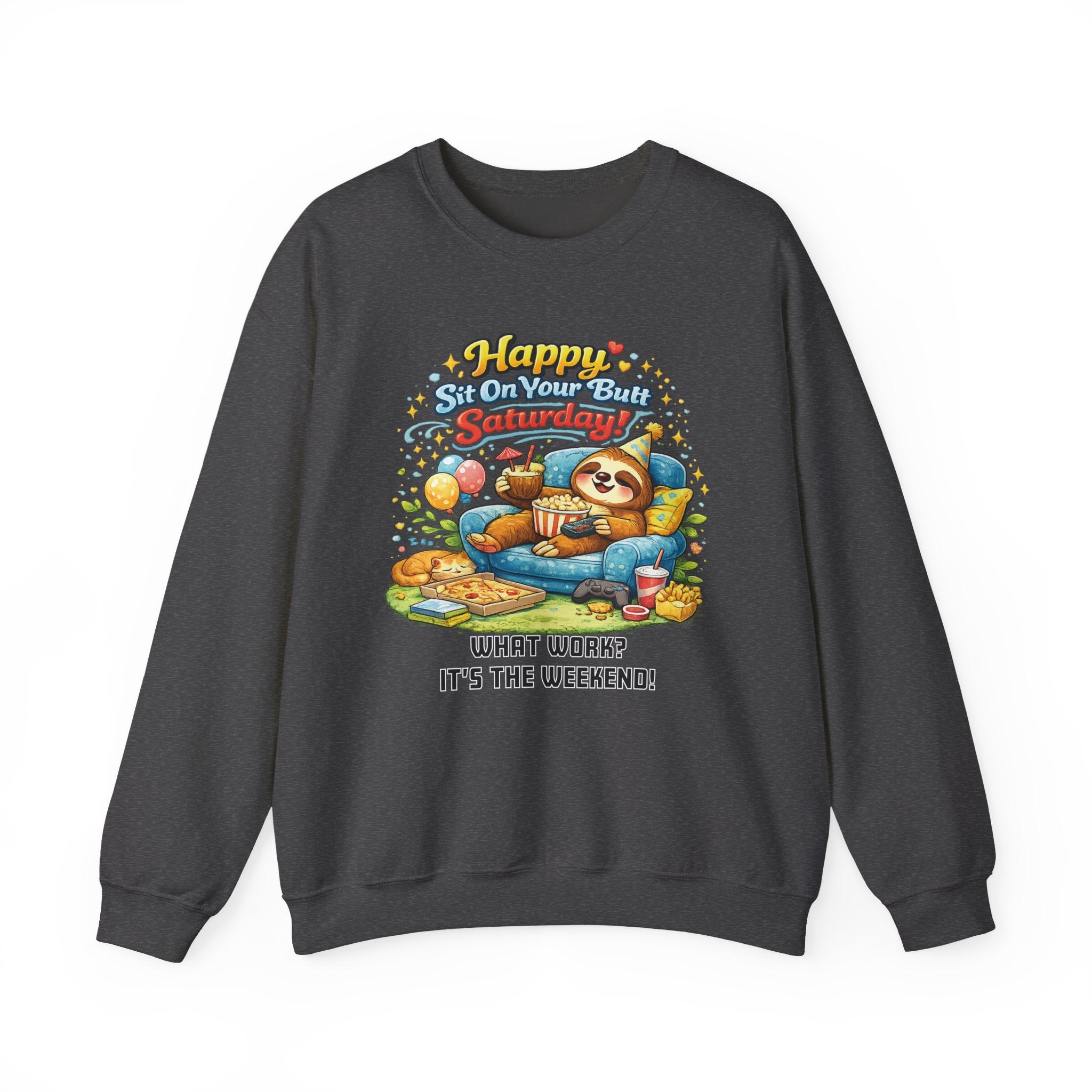 Saturday - Procrastination Sloth Series Sweatshirt