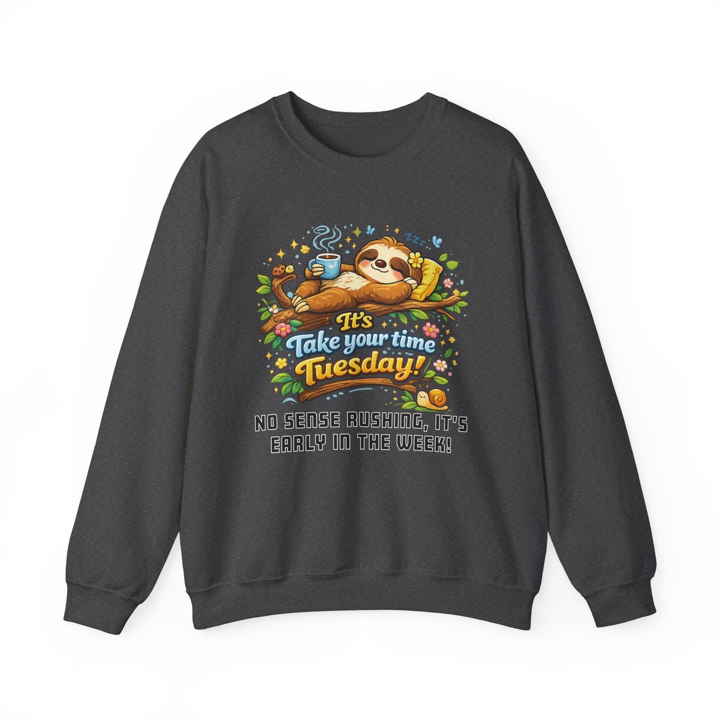 Tuesday - Procrastination Sloth Series Sweatshirt