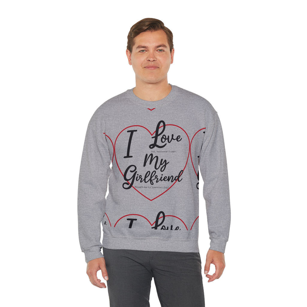 Valentine's Day Girlfriend Bought Me Sweatshirt