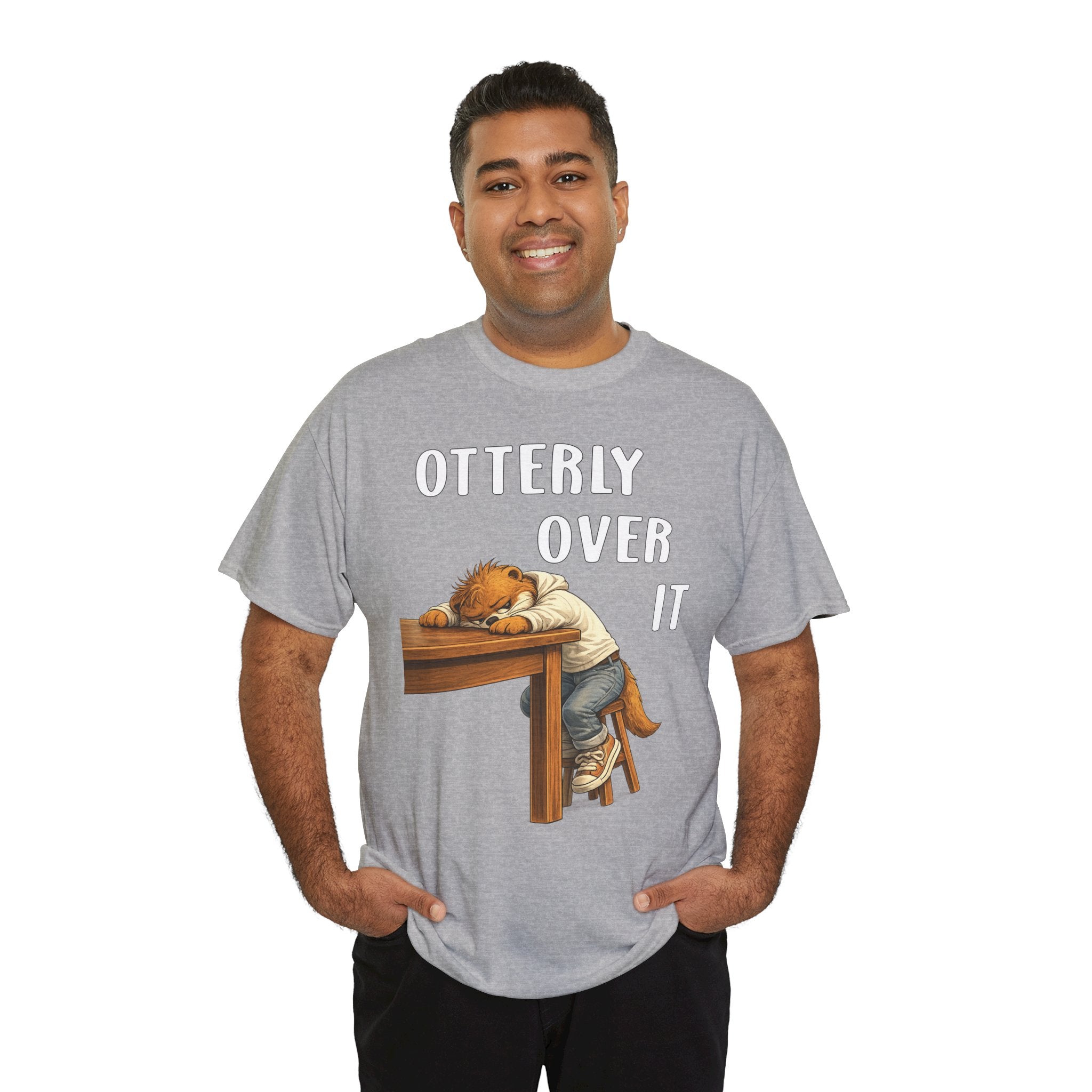 "Otterly Over It" Tee - Otter Series