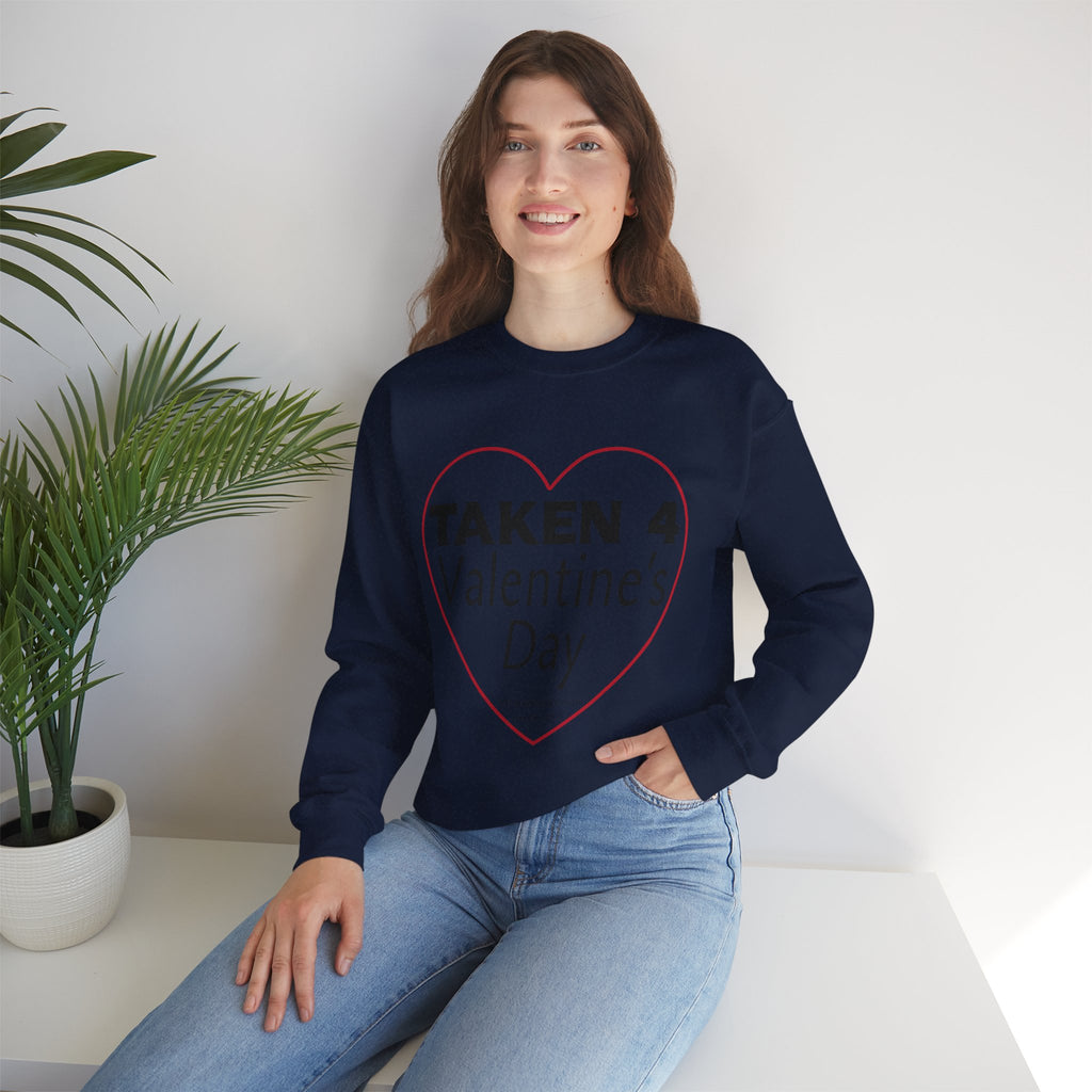 Taken 4 Valentine's Day by Boyfriend Sweatshirt