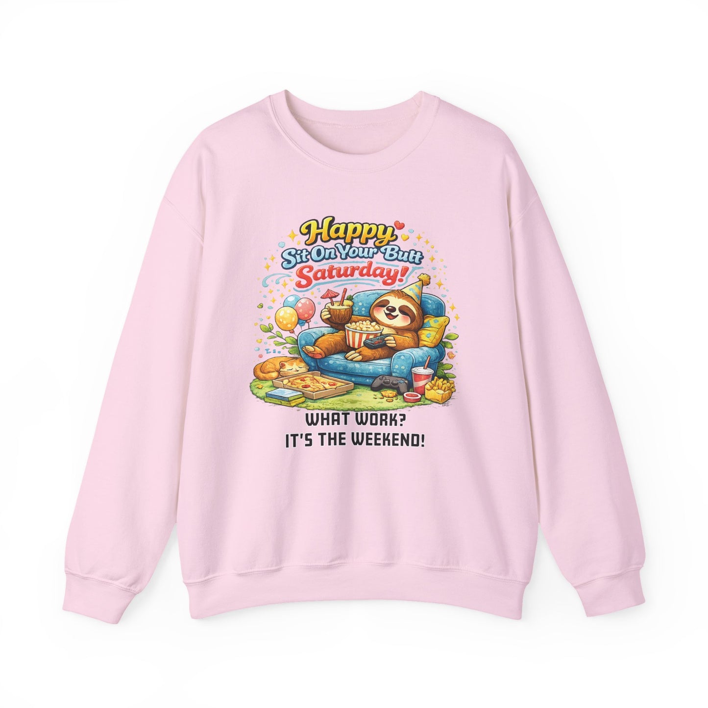 Saturday - Procrastination Sloth Series Sweatshirt