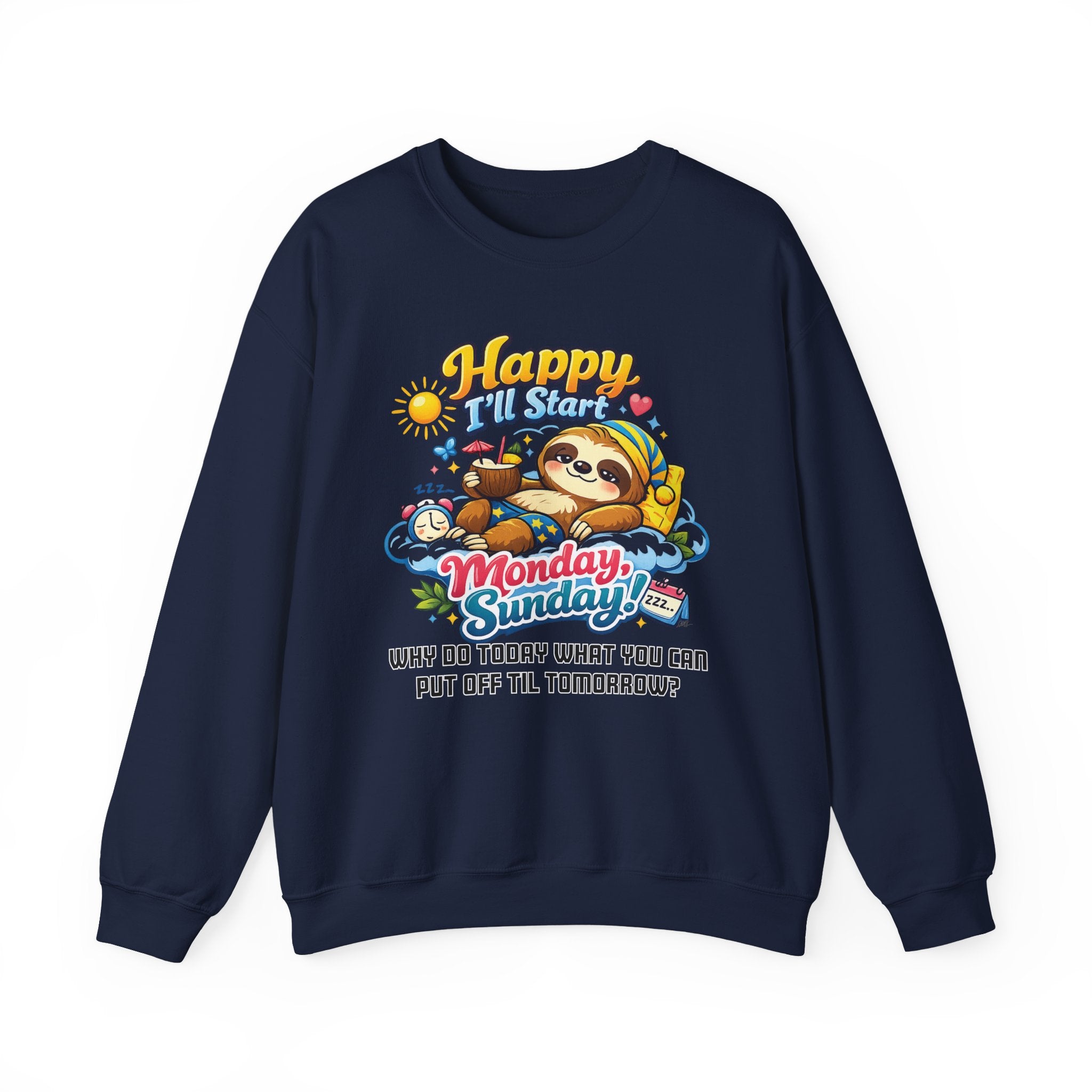 Sunday - Procrastination Sloth Series Sweatshirt