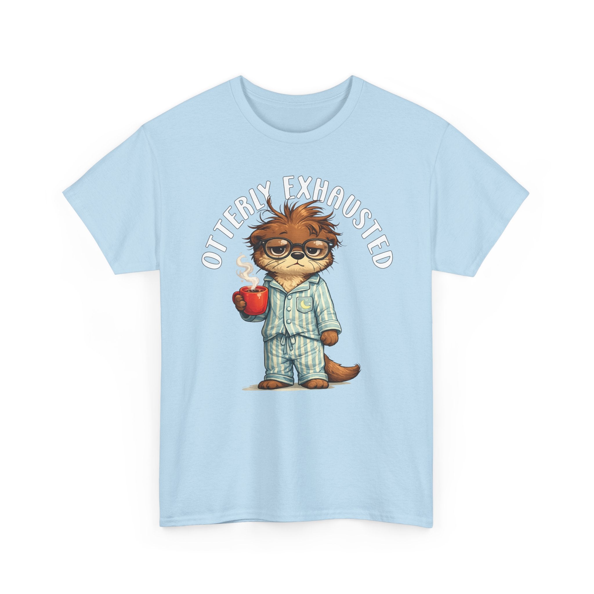 "Otterly Exhausted" Tee - Otter Series