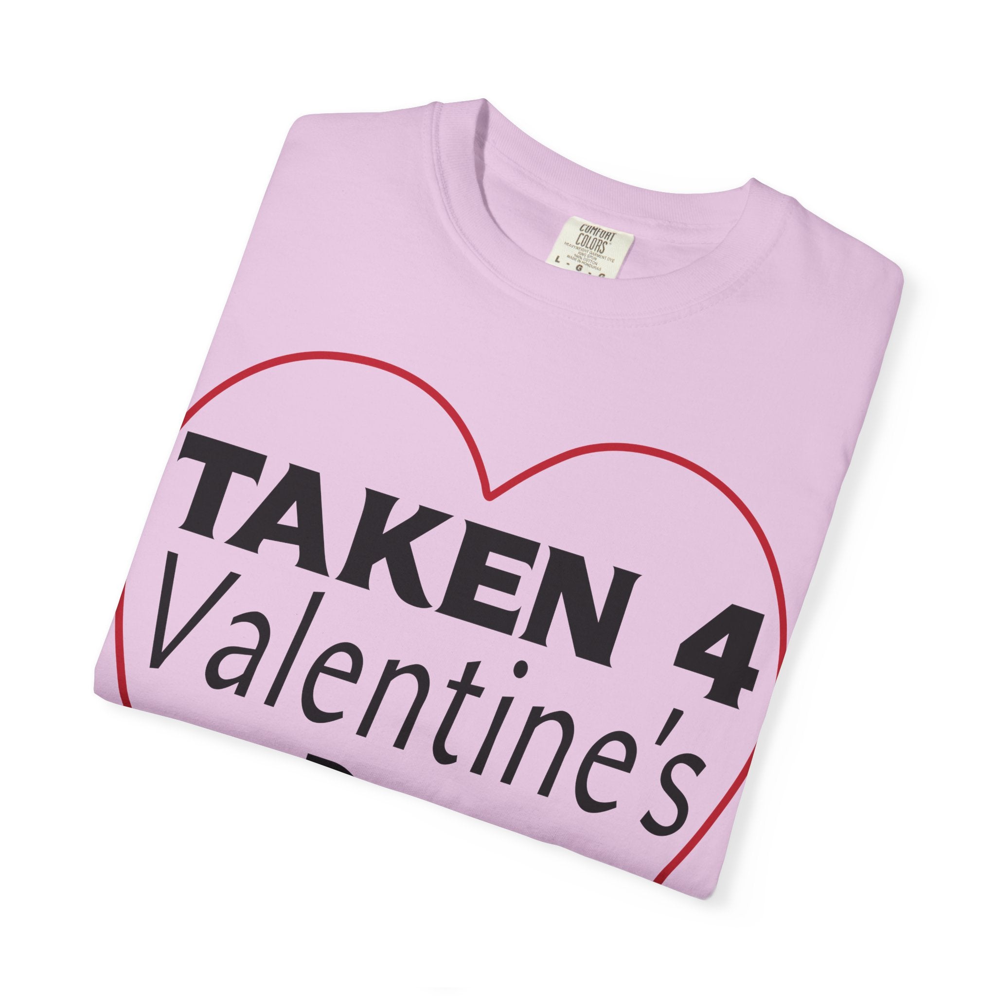 Taken 4 Valentine's Day by Boyfriend T-shirt