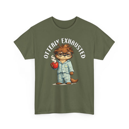 "Otterly Exhausted" Tee - Otter Series