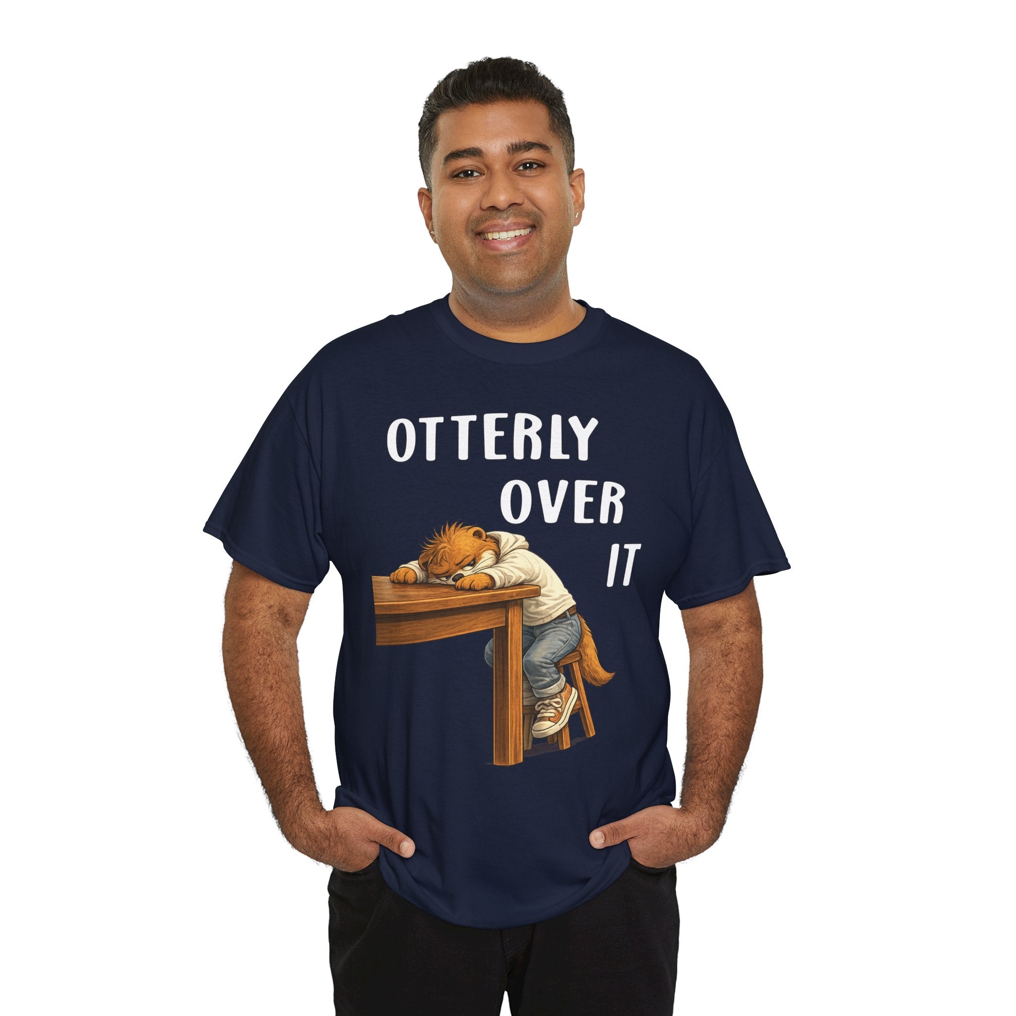 "Otterly Over It" Tee - Otter Series