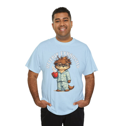 "Otterly Exhausted" Tee - Otter Series