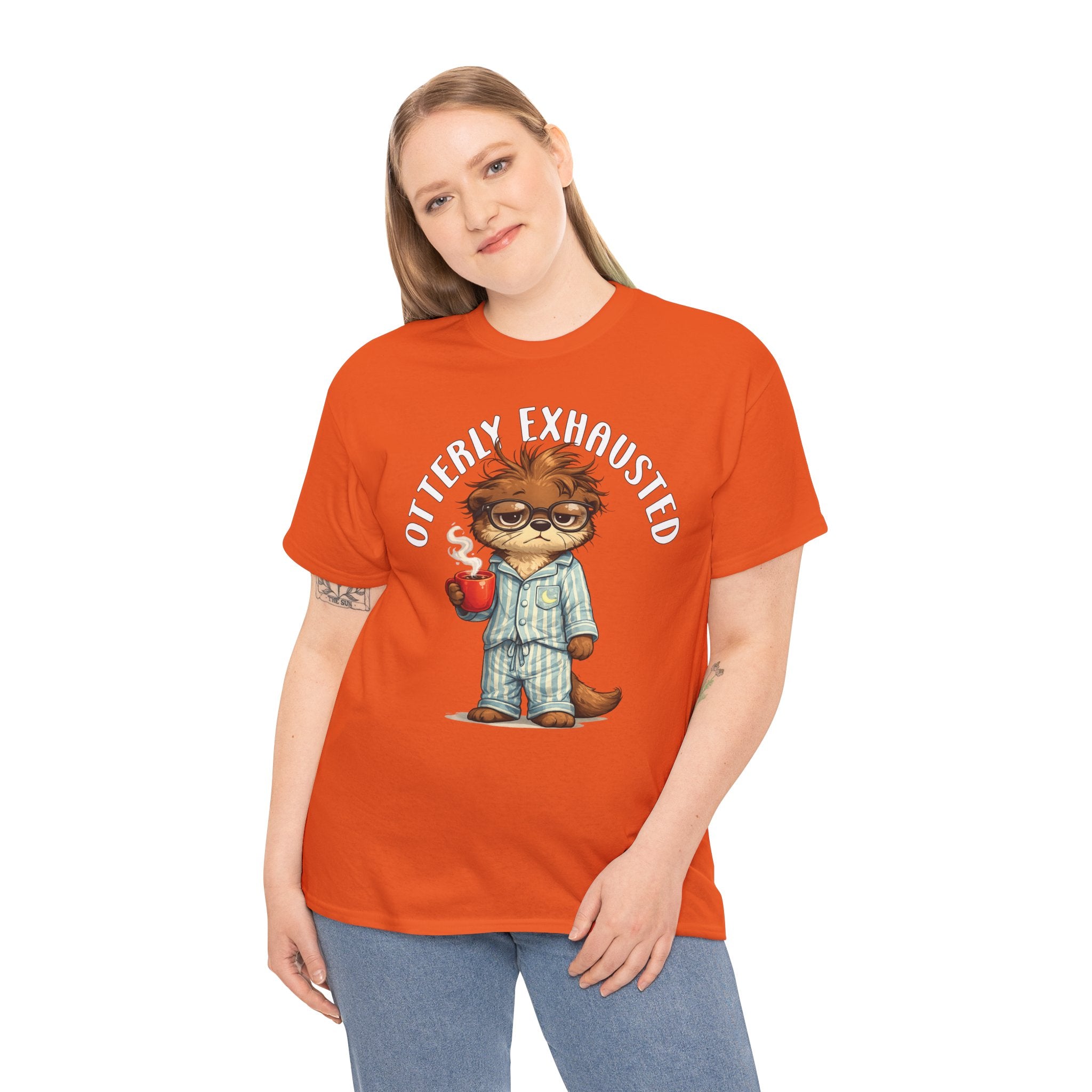 "Otterly Exhausted" Tee - Otter Series