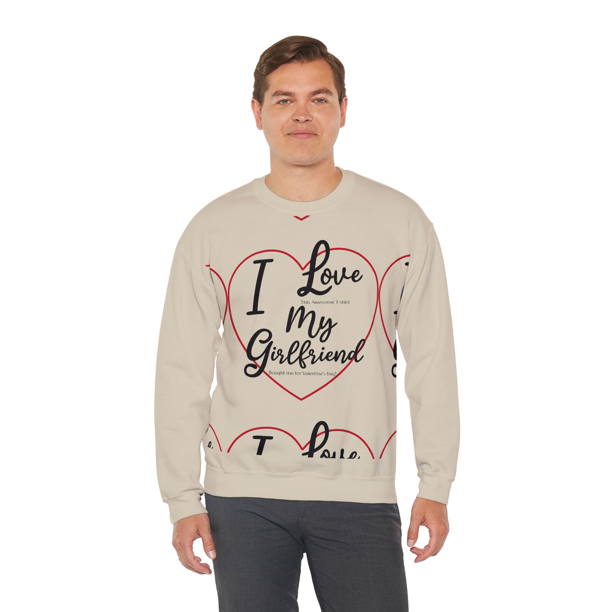 Valentine's Day Girlfriend Bought Me Sweatshirt