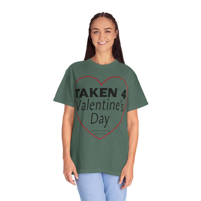 Taken 4 Valentine's Day by Boyfriend T-shirt