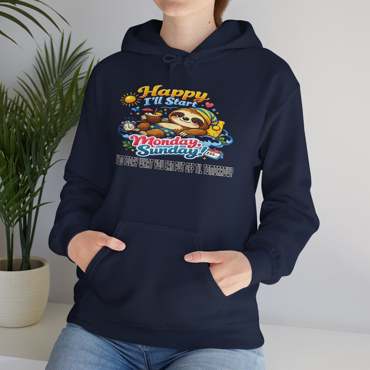 Sunday - Procrastination Sloth Series Hoodie