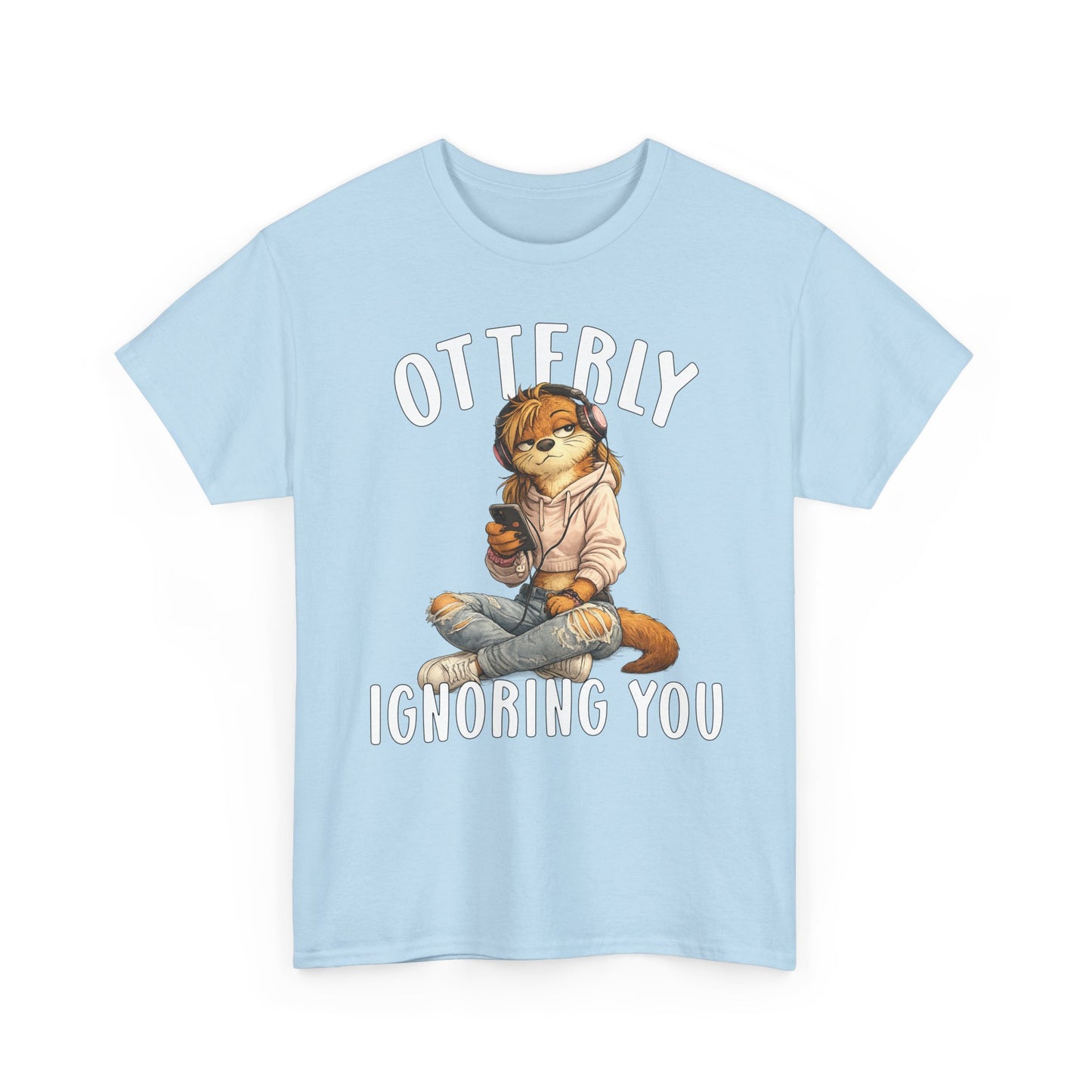 "Otterly Ignoring You" TeenGirl Tee - Otter Series