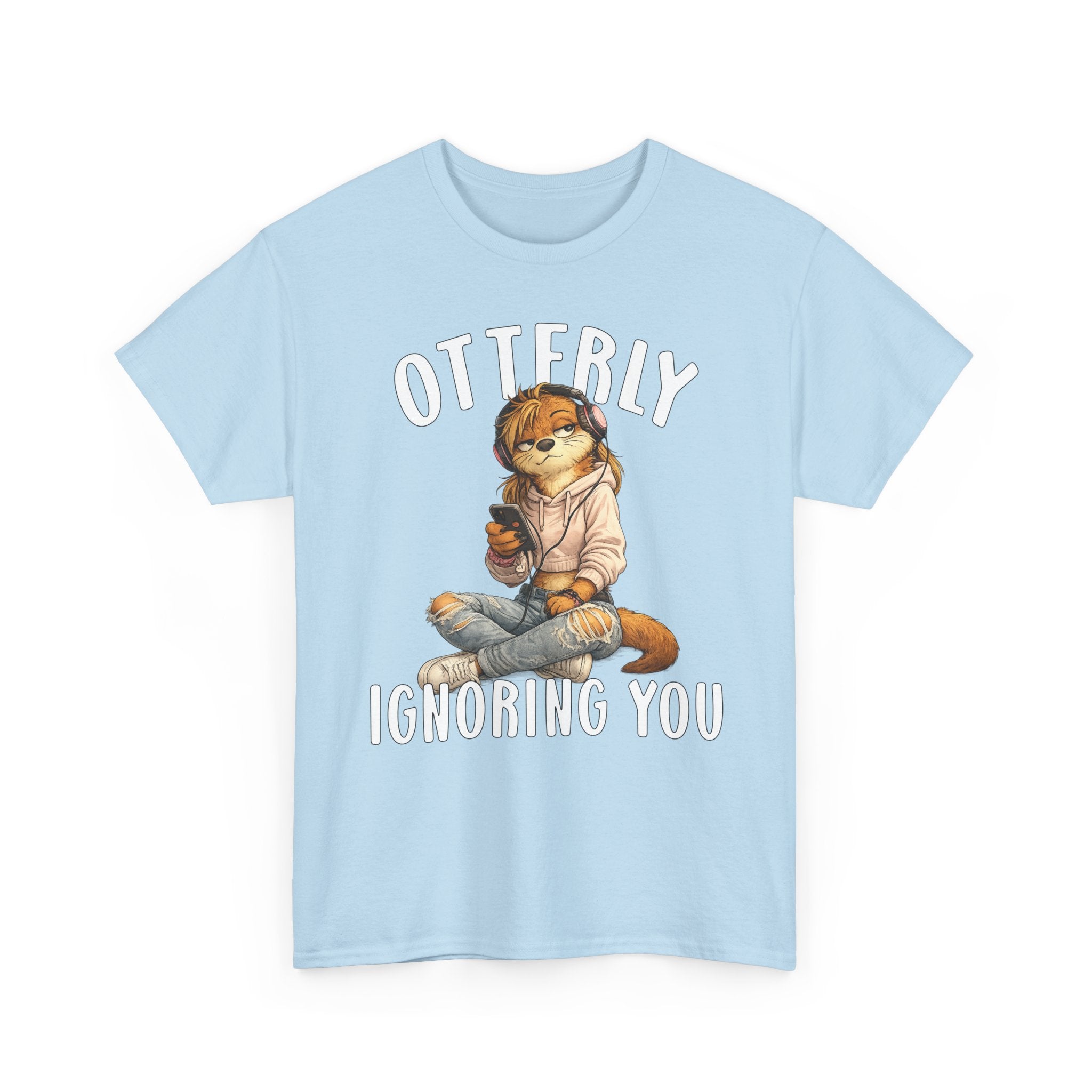 "Otterly Ignoring You" TeenGirl Tee - Otter Series