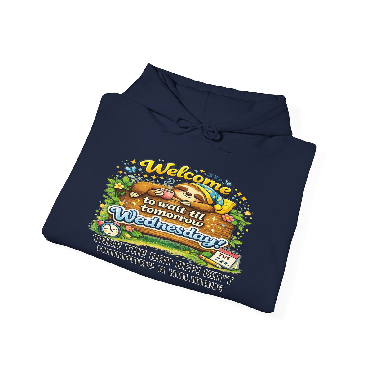 Wednesday - Procrastination Sloth Series Hoodie