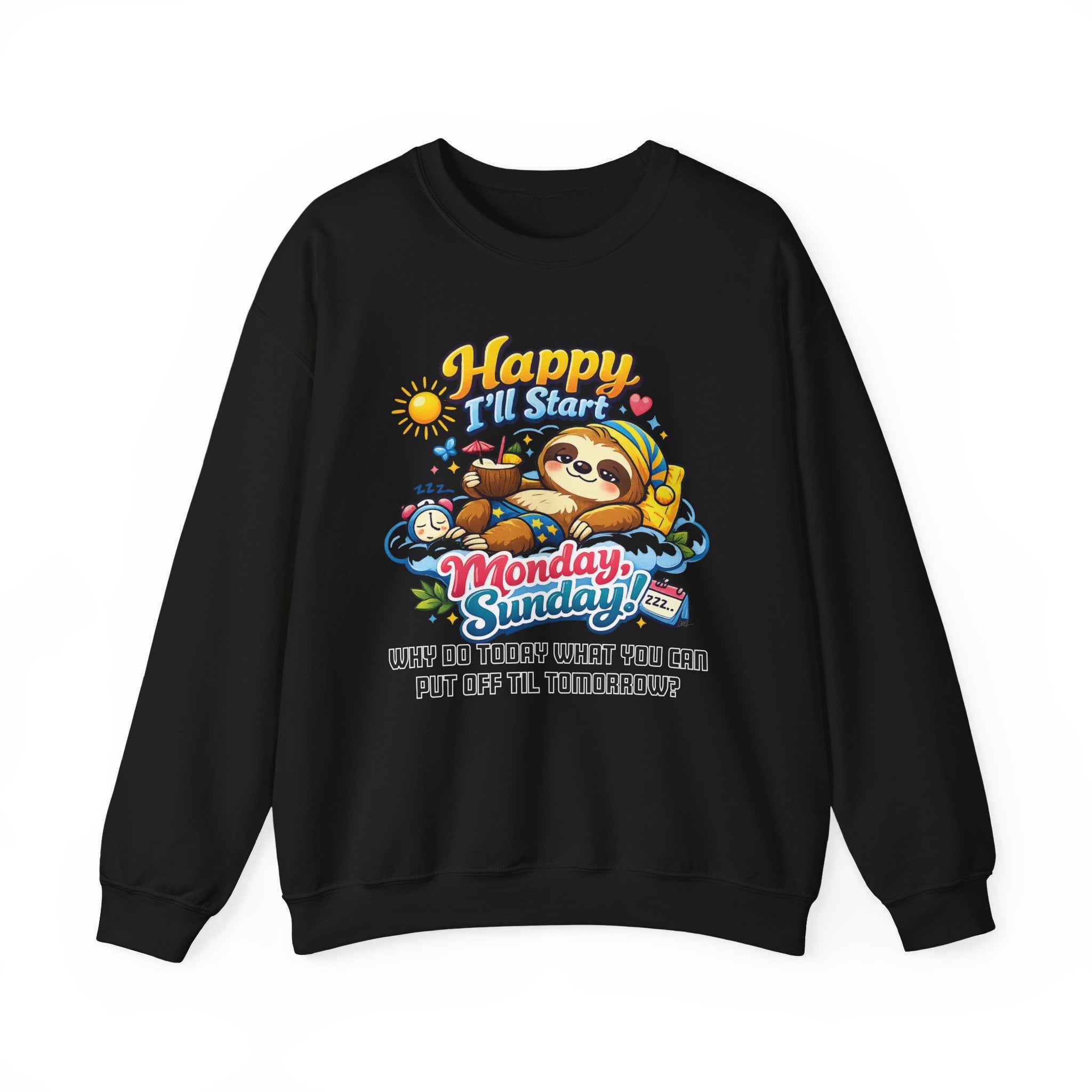 Sunday - Procrastination Sloth Series Sweatshirt