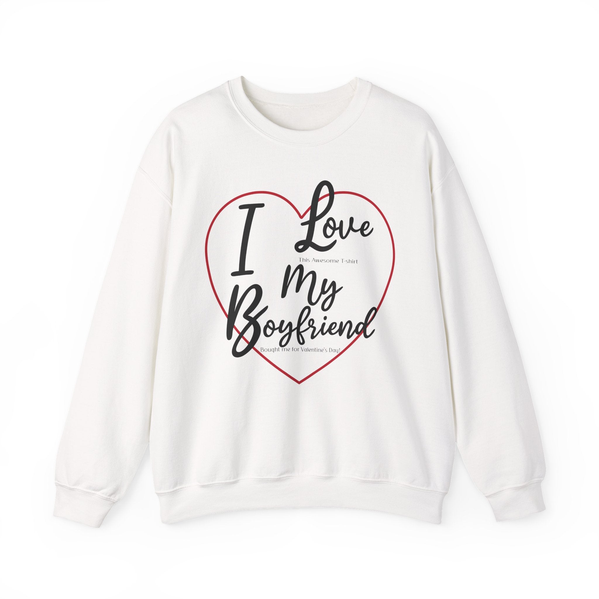Valentine's Day Boyfriend Bought Me Sweatshirt