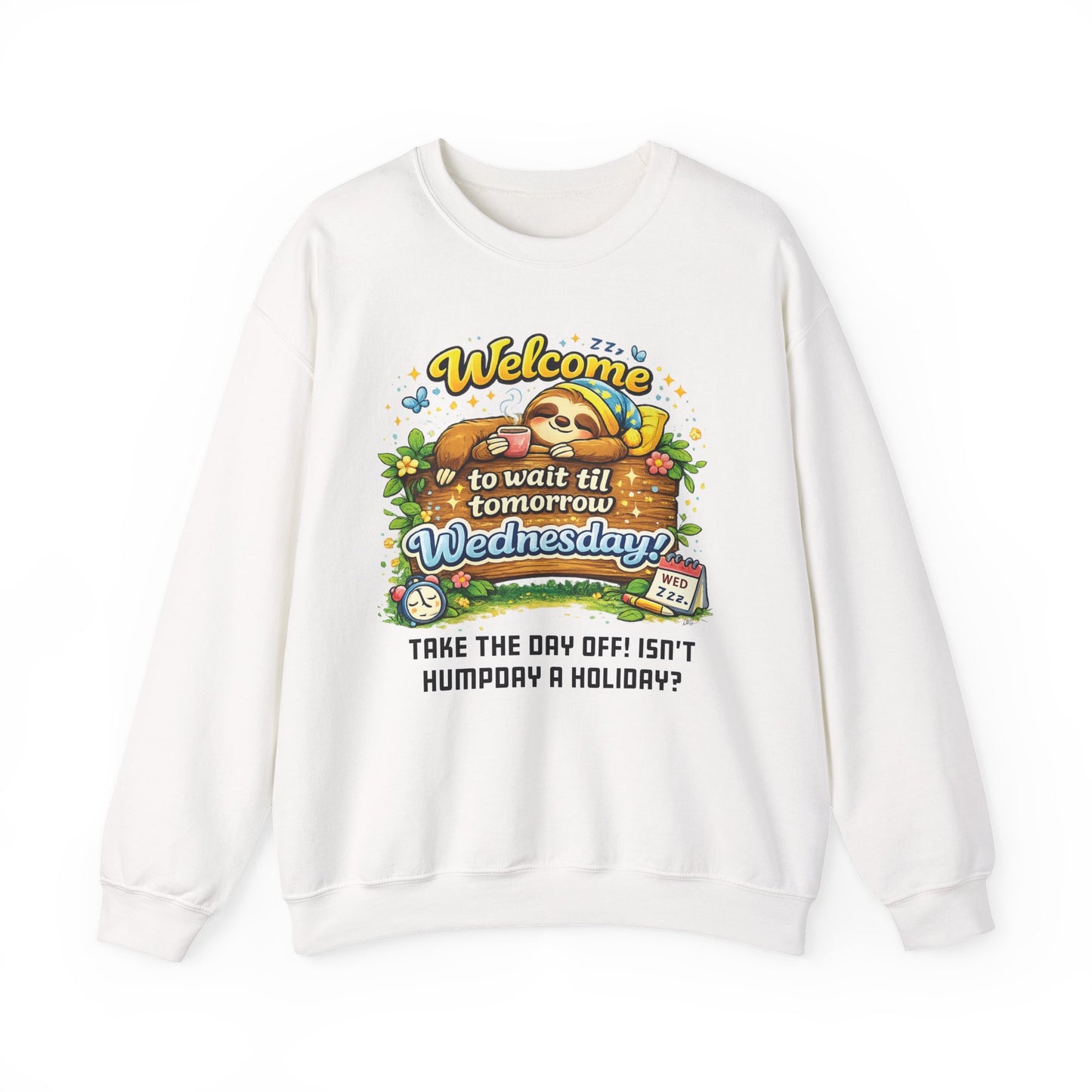 Wednesday - Procrastination Sloth Series Sweatshirt