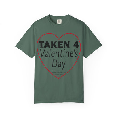 Taken 4 Valentine's Day by Boyfriend T-shirt