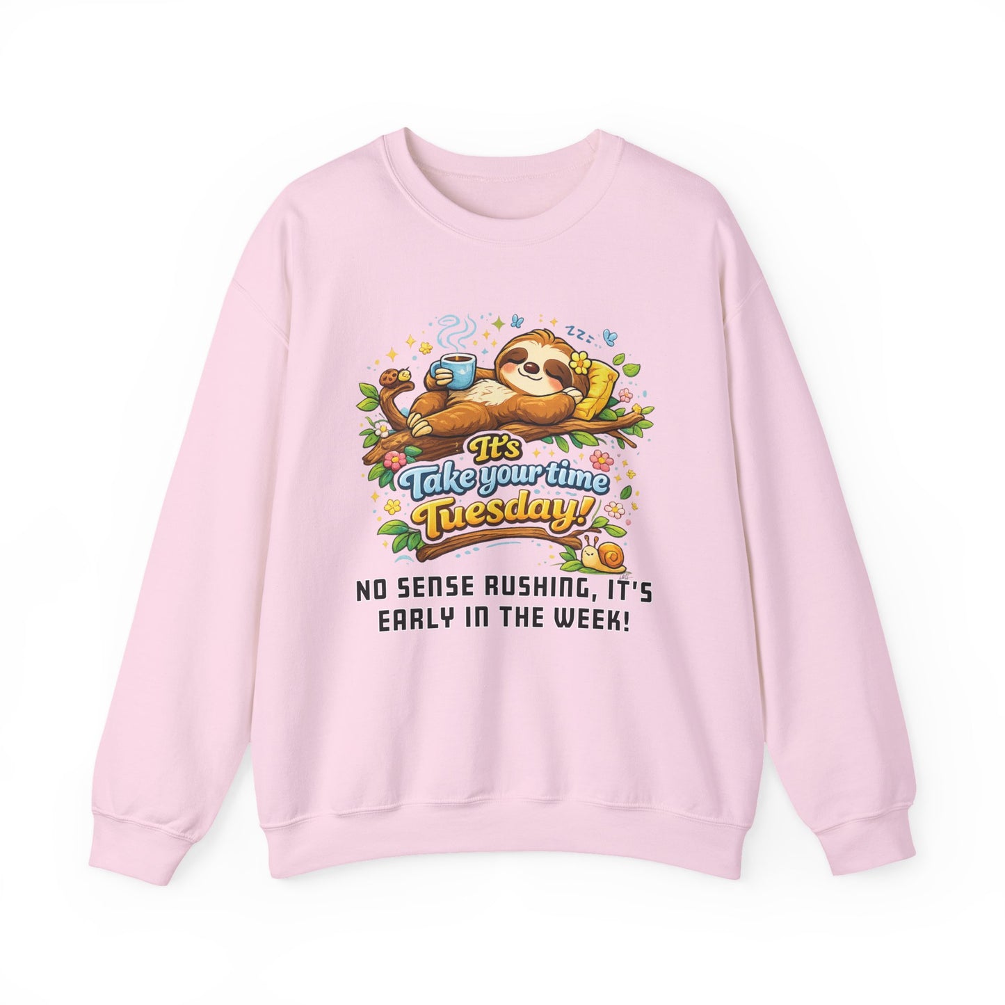 Tuesday - Procrastination Sloth Series Sweatshirt