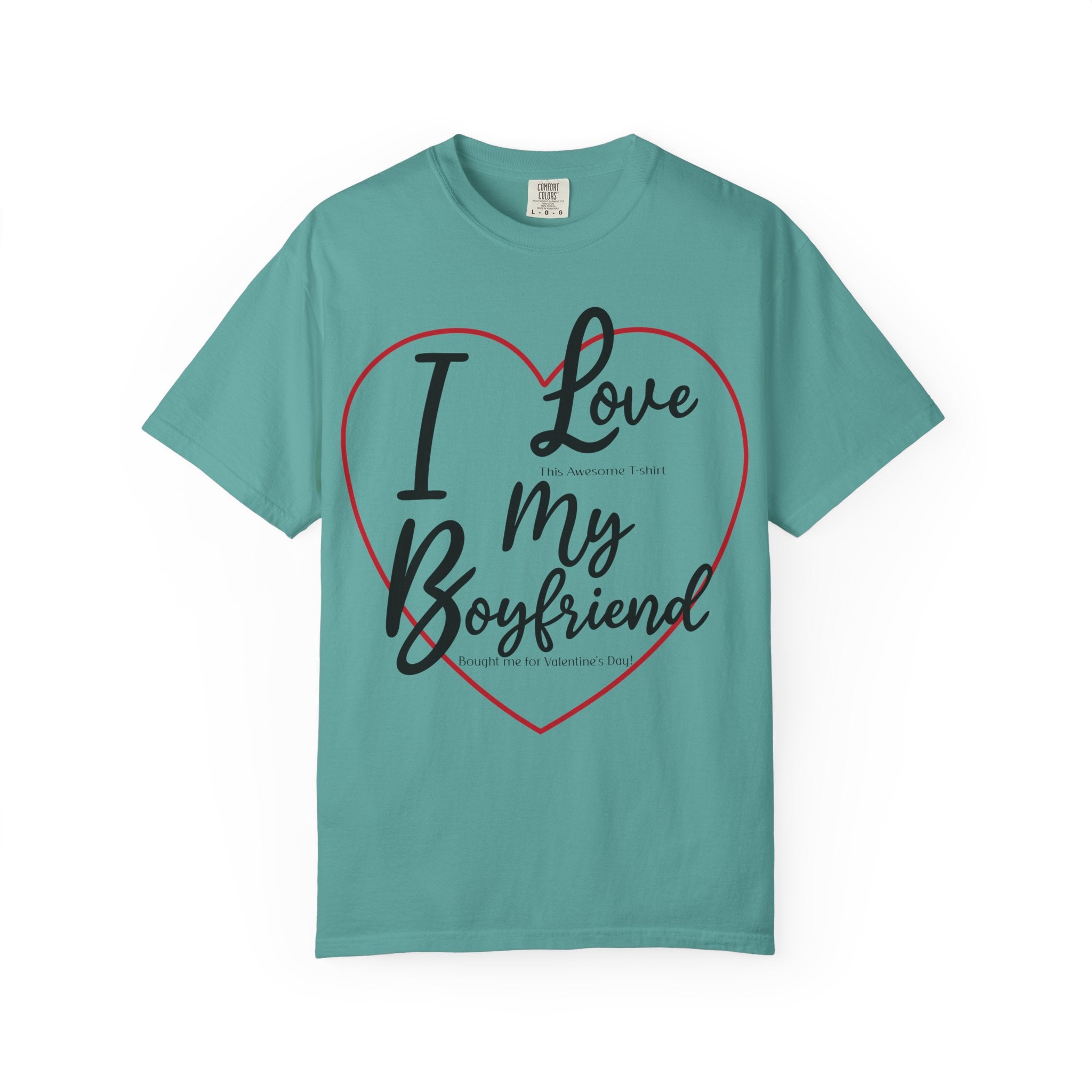 Valentine's Day Boyfriend Bought Me T-shirt