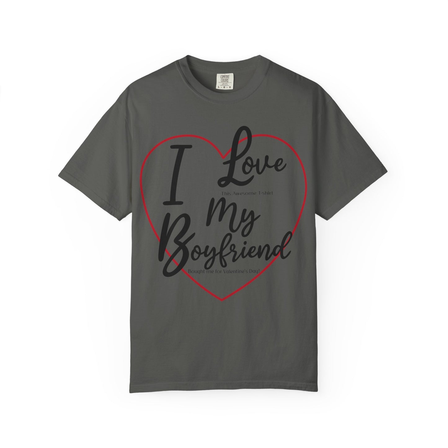 Valentine's Day Boyfriend Bought Me T-shirt